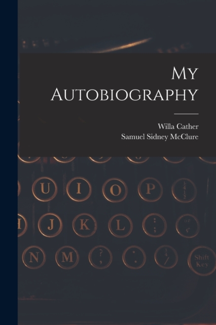 My Autobiography, Paperback / softback Book