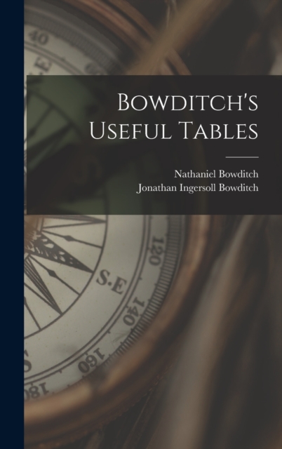 Bowditch's Useful Tables, Hardback Book