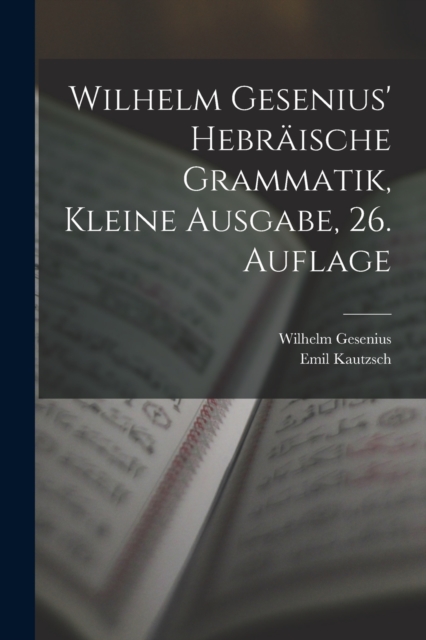 Wilhelm Gesenius' hebraische Grammatik, kleine Ausgabe, 26. Auflage, Paperback / softback Book