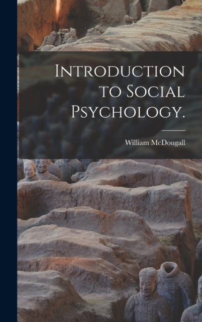 Introduction to Social Psychology., Hardback Book