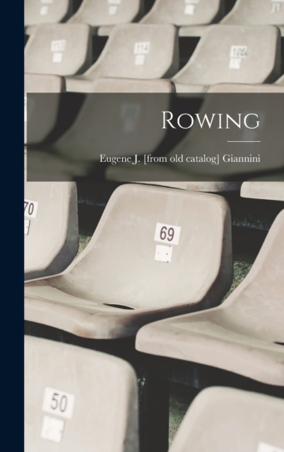 Rowing, Hardback Book
