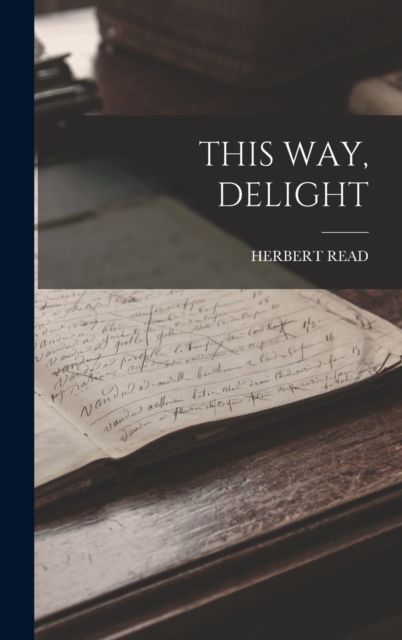 This Way, Delight, Hardback Book