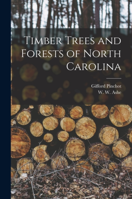 Timber Trees and Forests of North Carolina, Paperback / softback Book