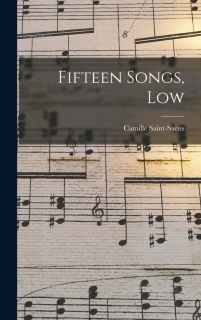 Fifteen Songs, Low, Hardback Book