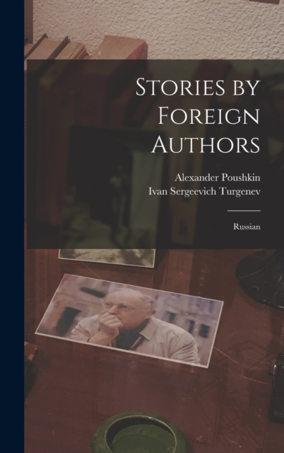 Stories by Foreign Authors : Russian, Hardback Book