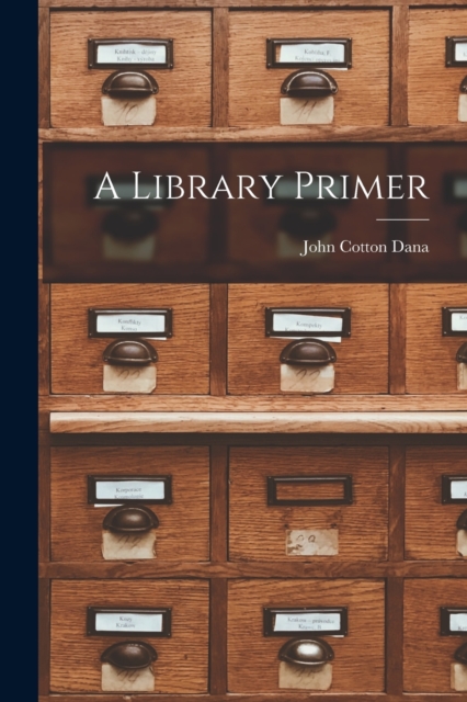 A Library Primer, Paperback / softback Book