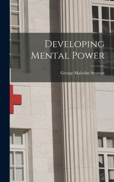 Developing Mental Power, Hardback Book