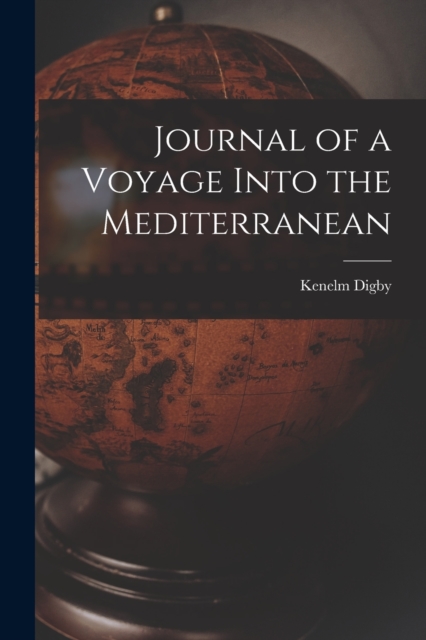 Journal of a Voyage Into the Mediterranean, Paperback / softback Book