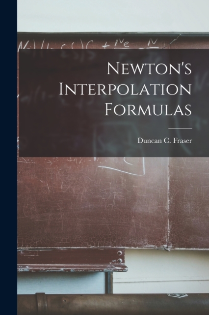 Newton's Interpolation Formulas, Paperback / softback Book