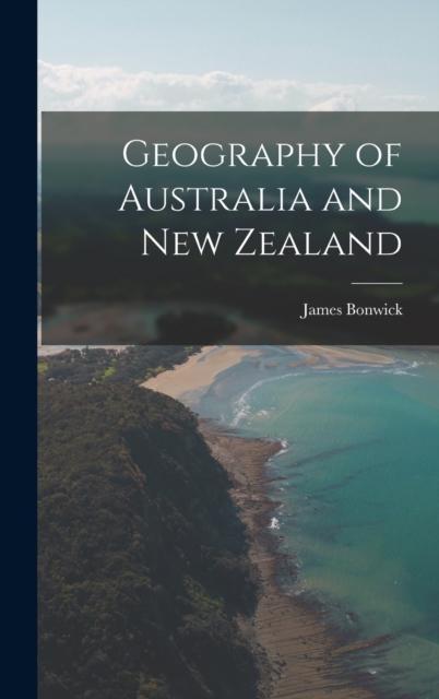 Geography of Australia and New Zealand, Hardback Book