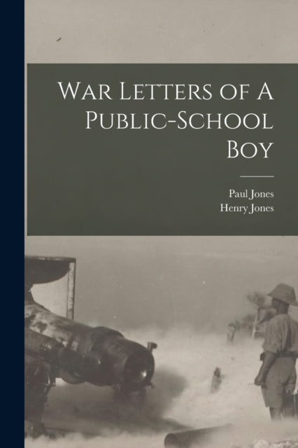 War Letters of A Public-School Boy, Paperback / softback Book