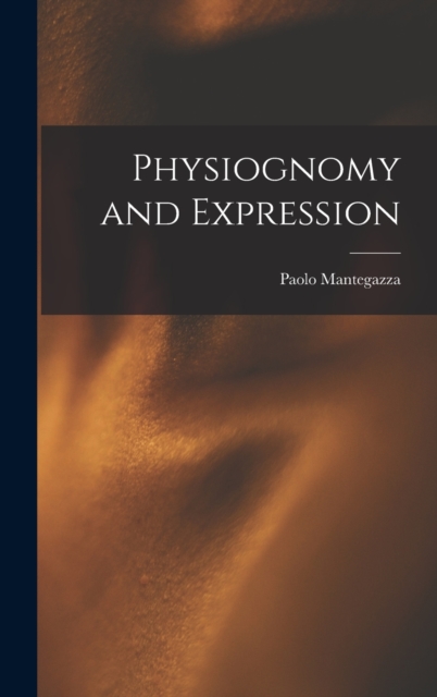 Physiognomy and Expression, Hardback Book