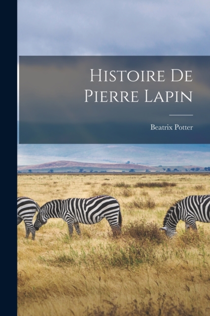 Histoire de Pierre Lapin, Paperback / softback Book