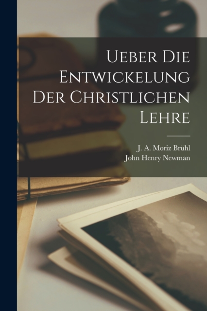 Ueber die Entwickelung der christlichen Lehre, Paperback / softback Book