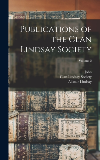Publications of the Clan Lindsay Society; Volume 2, Hardback Book