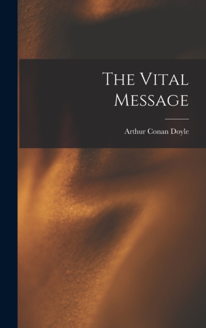 The Vital Message, Hardback Book