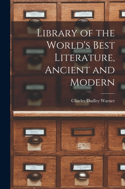 Library of the World's Best Literature, Ancient and Modern, Paperback / softback Book