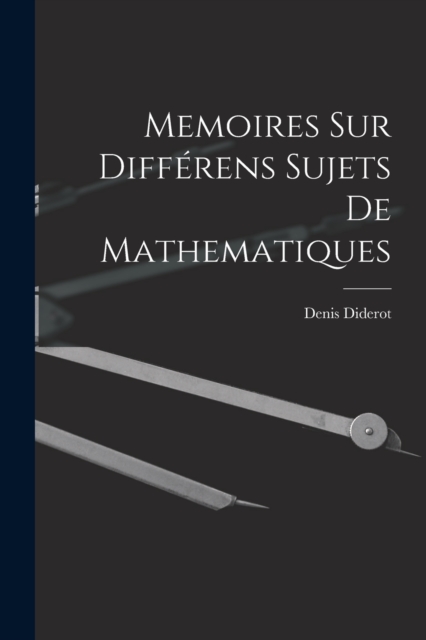 Memoires Sur Differens Sujets De Mathematiques, Paperback / softback Book