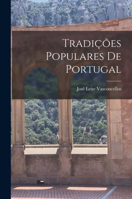Tradicoes Populares De Portugal, Paperback / softback Book