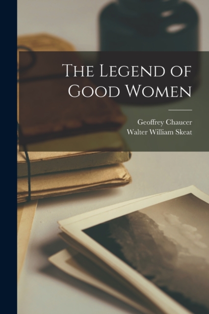 The Legend of Good Women, Paperback / softback Book
