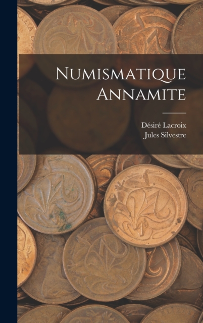 Numismatique Annamite, Hardback Book