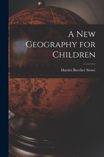 A New Geography for Children, Paperback / softback Book