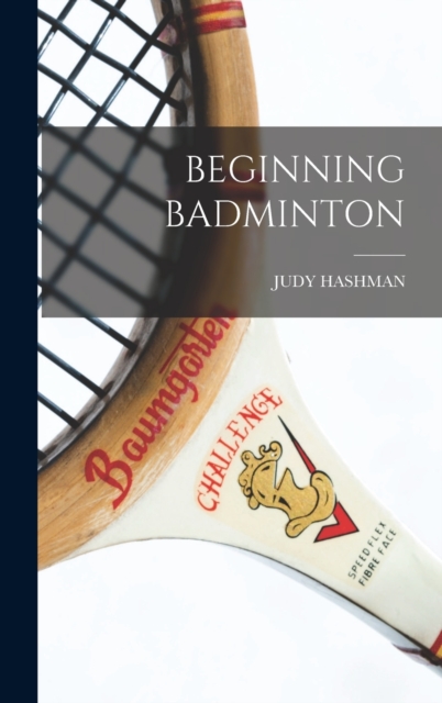 Beginning Badminton, Hardback Book