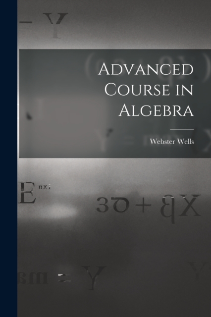 Advanced Course in Algebra, Paperback / softback Book