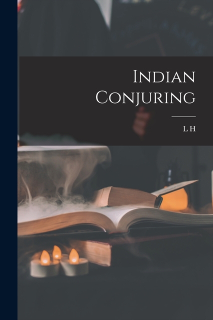 Indian Conjuring, Paperback / softback Book