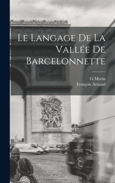 Le langage de la vallee de Barcelonnette, Hardback Book
