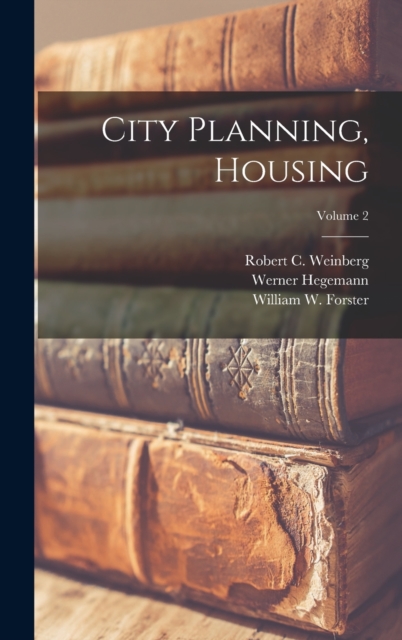 City Planning, Housing; Volume 2, Hardback Book