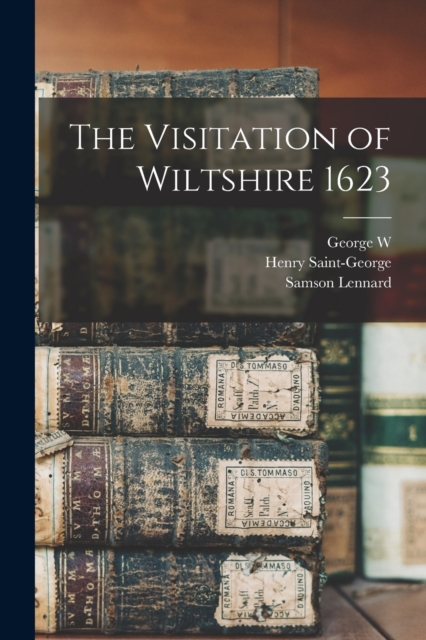 The Visitation of Wiltshire 1623, Paperback / softback Book