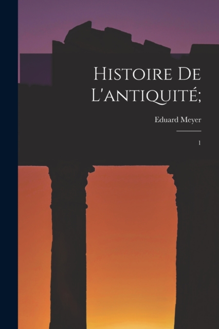 Histoire de l'antiquite; : 1, Paperback / softback Book