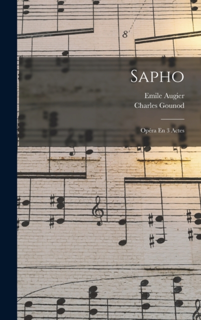 Sapho : Opera En 3 Actes, Hardback Book