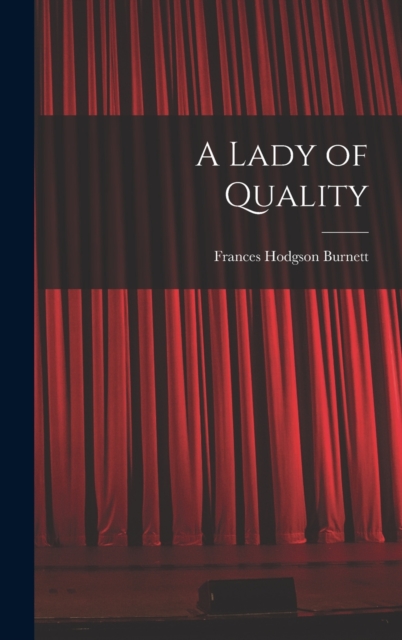 A Lady of Quality, Hardback Book