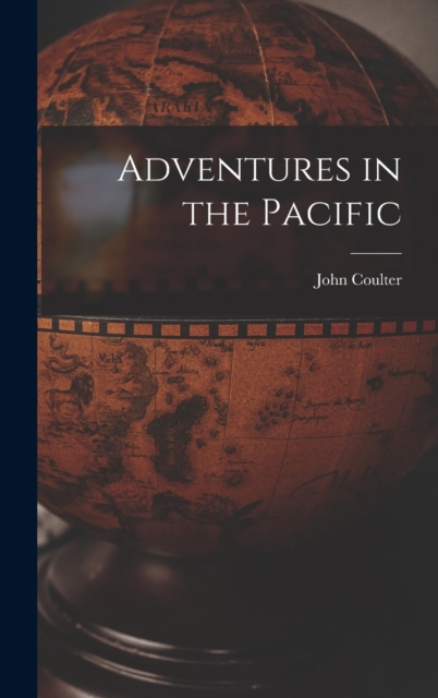 Adventures in the Pacific, Hardback Book