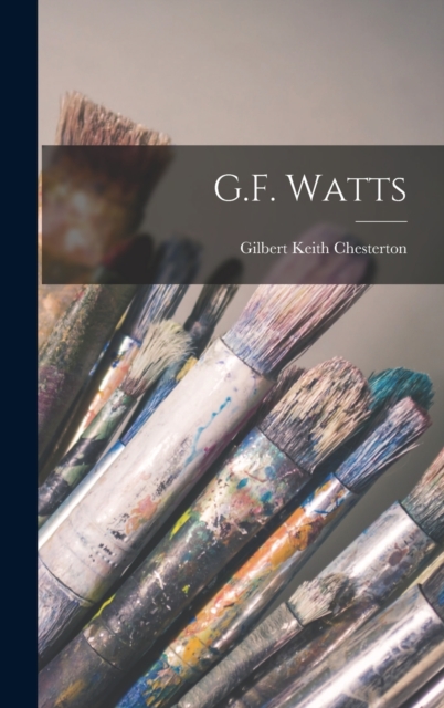 G.F. Watts, Hardback Book