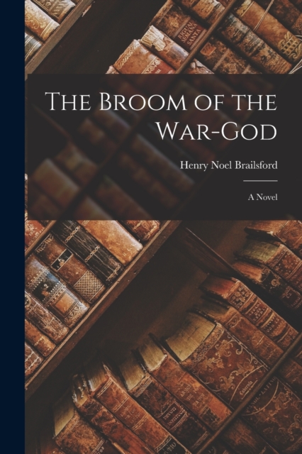 The Broom of the War-god, Paperback / softback Book