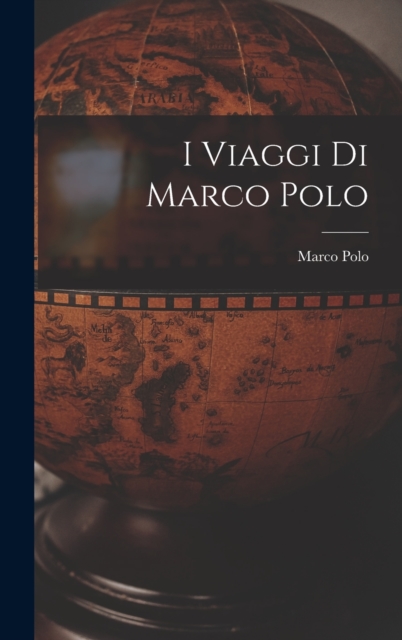 I Viaggi di Marco Polo, Hardback Book