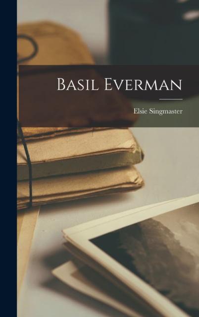 Basil Everman, Hardback Book