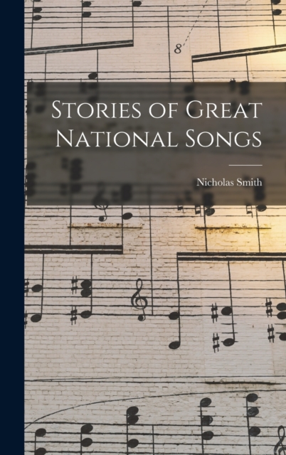 Stories of Great National Songs, Hardback Book