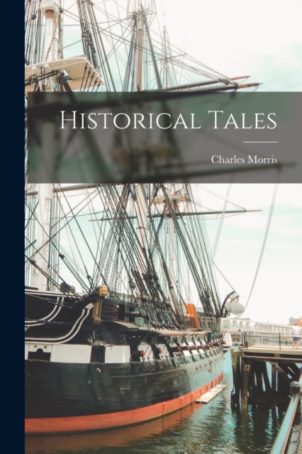 Historical Tales, Paperback / softback Book