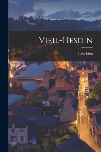 Vieil-Hesdin, Paperback / softback Book