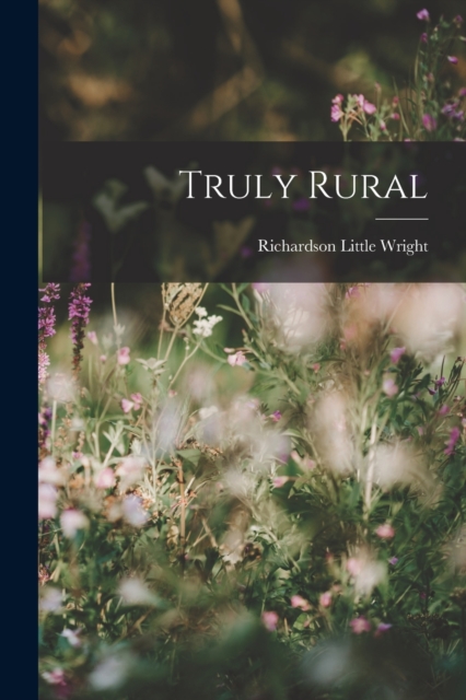 Truly Rural, Paperback / softback Book