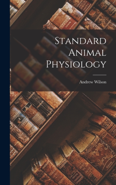 Standard Animal Physiology, Hardback Book