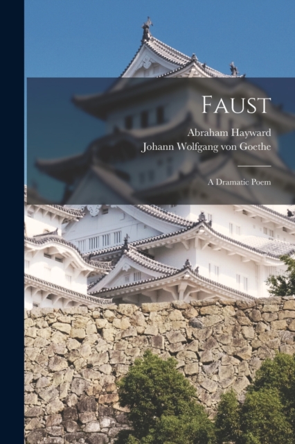 Faust : A Dramatic Poem, Paperback / softback Book