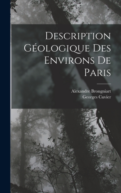 Description Geologique Des Environs De Paris, Hardback Book