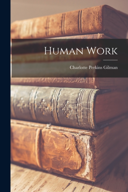 Human Work, Paperback / softback Book