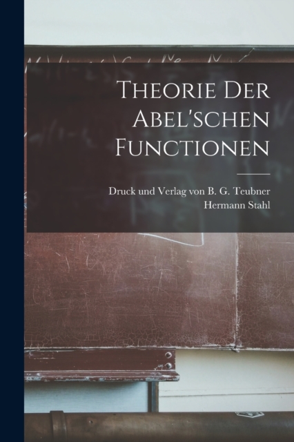 Theorie der Abel'schen Functionen, Paperback / softback Book