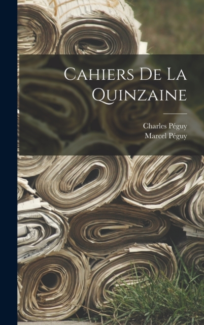 Cahiers De La Quinzaine, Hardback Book